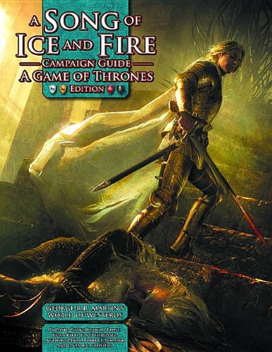 A Song of Ice & Fire Campaign Guide Game of Thrones Edition